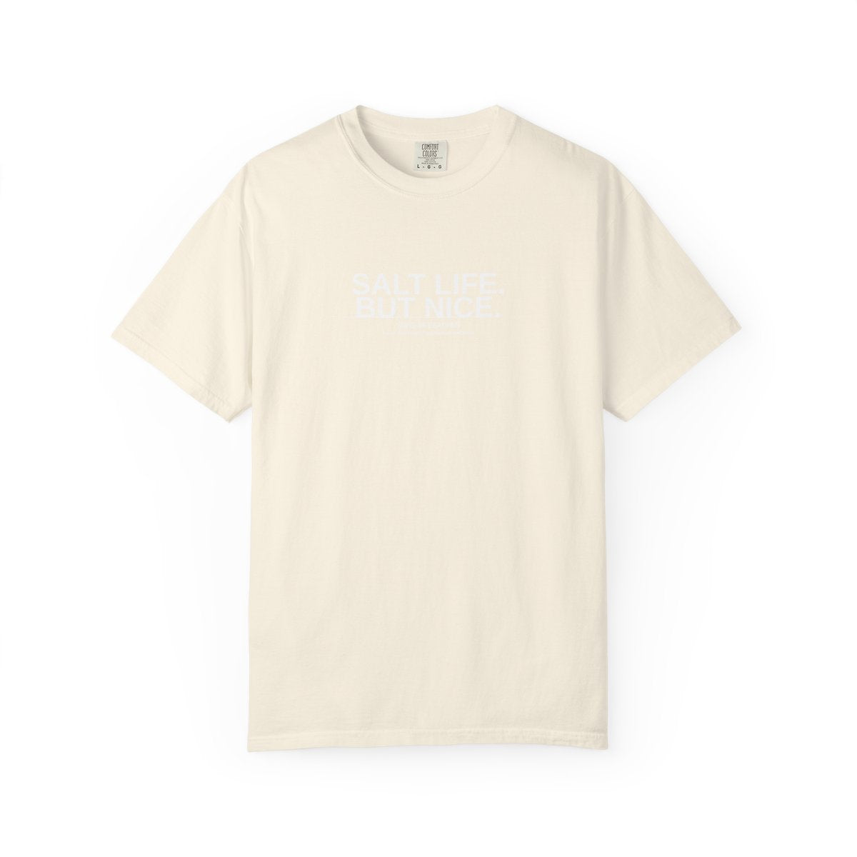 Salt Life. But Nice. Tee