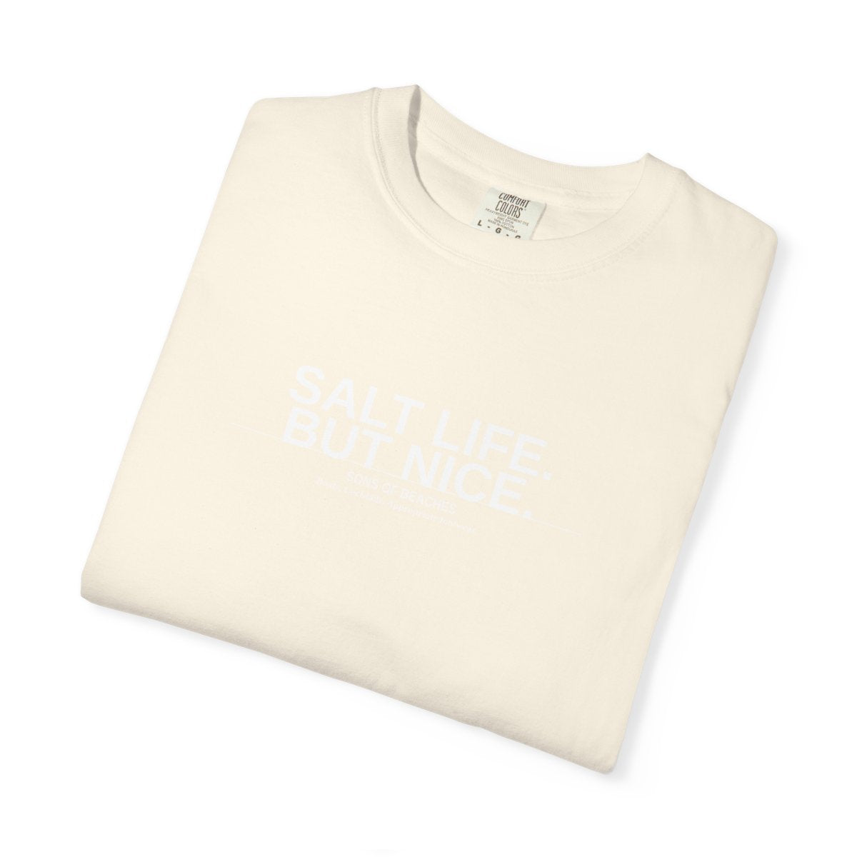 Salt Life. But Nice. Tee
