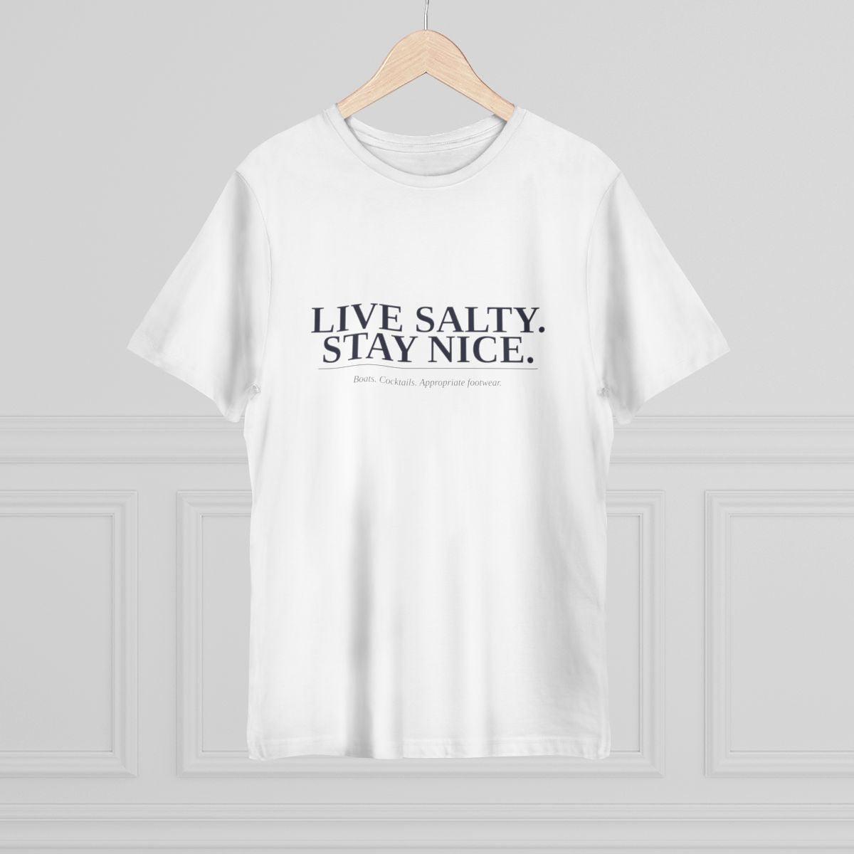 Live Salty. Stay Nice. Tee (Deluxe)