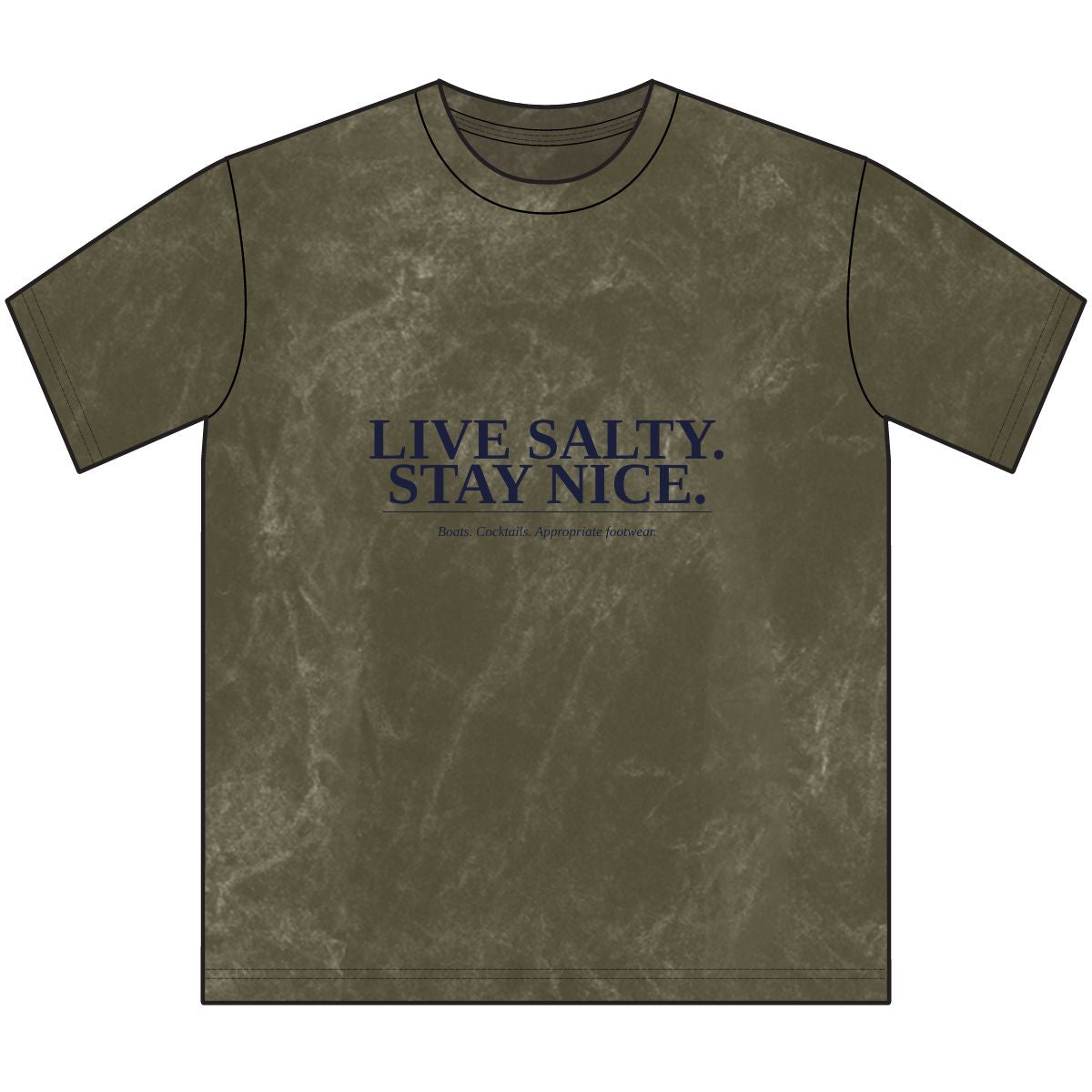 Live Salty. Stay Nice. Tee