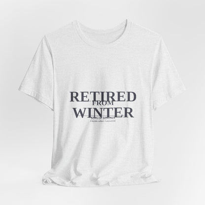 Retired From Winter Tee